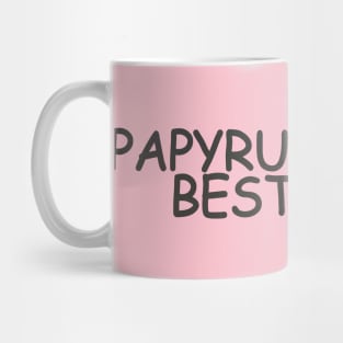 PAPYRUS IS THE BEST FONT (written in Comic Sans) Mug